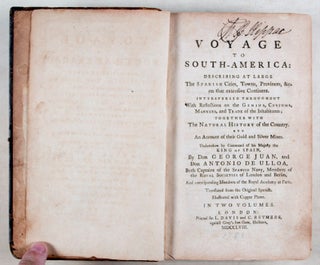 Voyage to South-America: Describing at Large the Spanish Cities, Towns, Provinces, etc. on that extensive continent. 2 Vols.