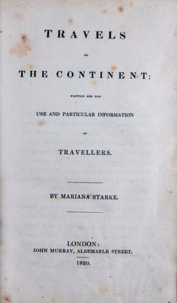 Item #46159 Travels on the Continent: Written for the Use and Particular Information of...