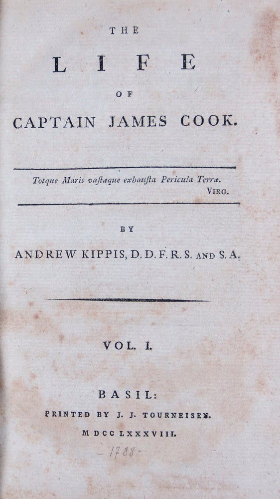Item #46233 The Life of Captain James Cook. 2 Vols. bound in 1. Andrew Kippis.