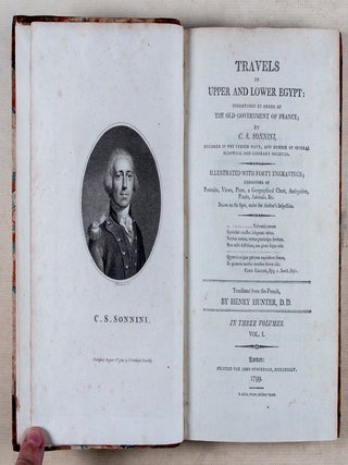 Travels in Upper and Lower Egypt: Undertaken by Order of the Old Government of France; by C. S. Sonnini. 3 Vols.