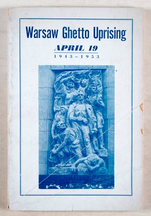 Item #46393 Warsaw Ghetto Uprising, April 19th. 10th Anniversary, 1943-1953/ Varshever...