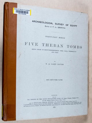 Five Theban Tombs: Being Those of Mentuherkhepeshef, User, Daga, Nehemawäy and Tati