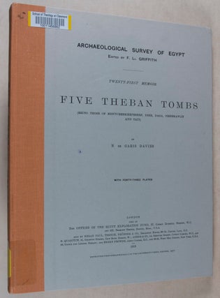 Five Theban Tombs: Being Those of Mentuherkhepeshef, User, Daga, Nehemawäy and Tati