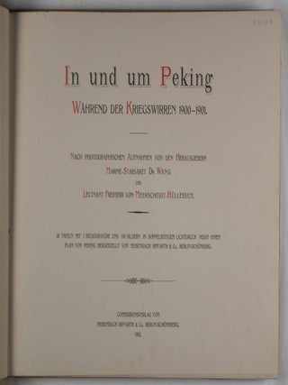 In und um Peking: Während der Kriegswirren 1900-1901
