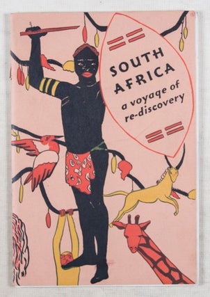 Item #46413 South Africa: A Voyage of Re-Discovery