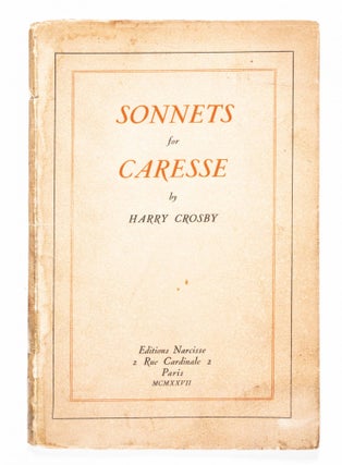 Item #46427 Sonnets for Caresse. Harry Crosby