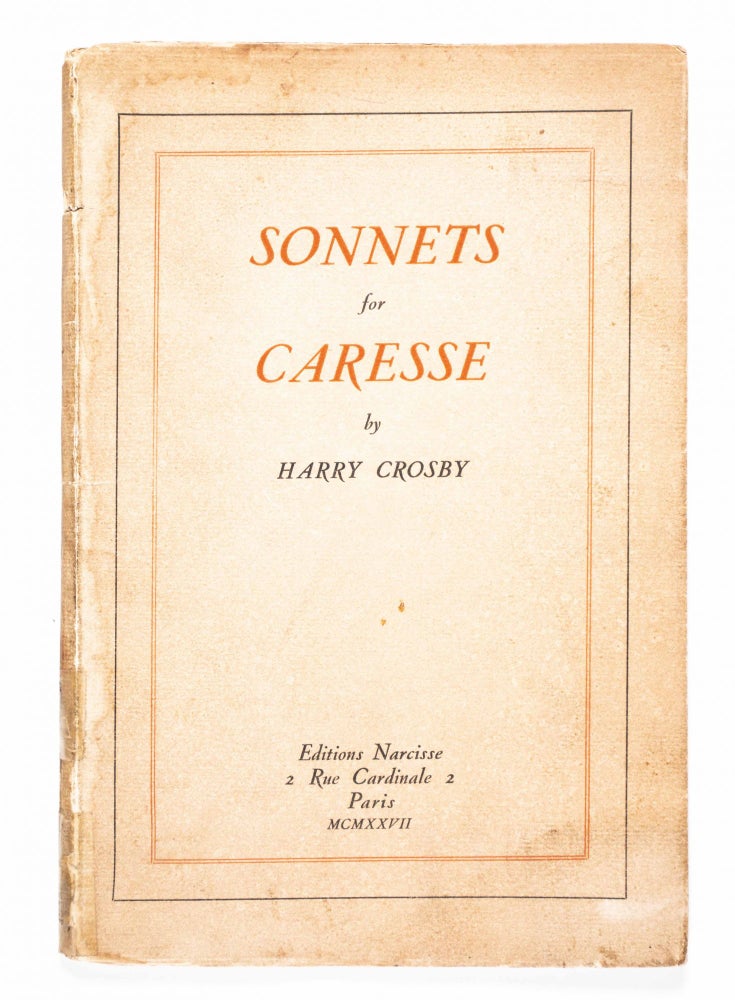 Item #46427 Sonnets for Caresse. Harry Crosby.