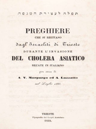 Item #46515 Tefilah La-ʻAtsirat Ha-Magefah/ Preghiere Che Si Recitano Dagl' Israeliti Di Trieste...