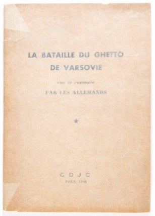 Item #46553 La Bataille du Ghetto de Varsovie Vue et Racontee par les Allemands (The Warsaw...