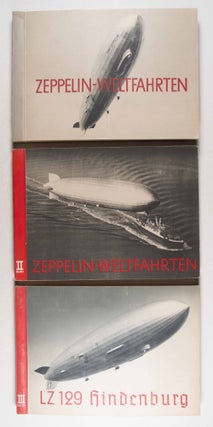 Item #46613 Zeppelin-Weltfahrten. 3-vol. set (Complete) [VOLUME III. IN ITS ORIGINAL SLIPCASE]. n/a