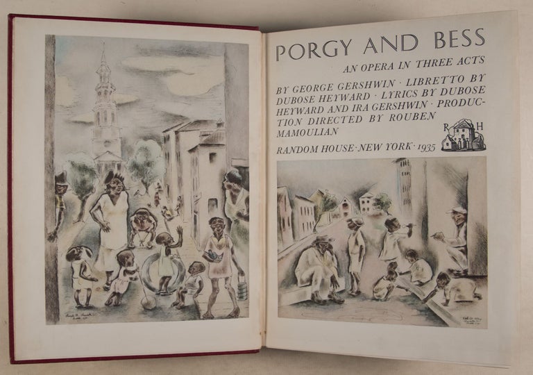Item #46648 Porgy and Bess: An Opera in Three Acts. Libretto by DuBose Heyward. Lyrics by DuBose Heyward and Ira Gershwin. Production Directed by Rouben Mamoulian [SIGNED BY THE GERSHWINS housed in its original Ratan box.]. George Gershwin.