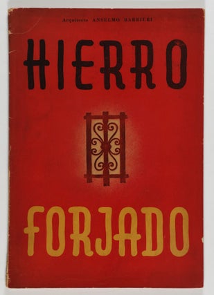 Item #46913 Hierro Forjado (Wrought Iron). Anselmo Barbieri
