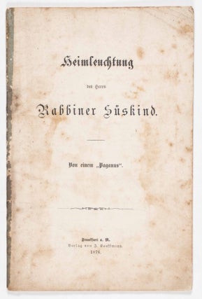 Item #46962 Heimleuchtung des Herrn Rabbiner Süskind (Giving Rabbi Süskind a Piece of Mind)....
