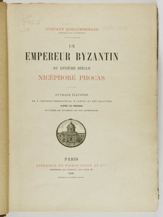 Un Empereur Byzantin Au Dixi&egrave;me Si&egrave;cle Nic&eacute;phore Phocas. Ouvrage Illustr&eacute;