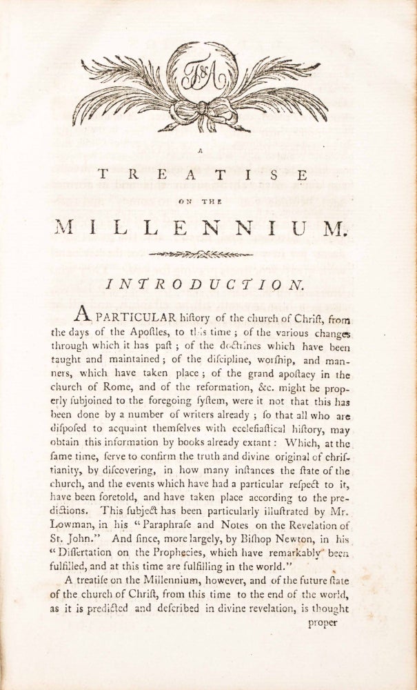 Item #46977 A Treatise on the Millennium. Showing from Scripture Prophecy, That It Is Yet To Come; When it Will Come; In What It Will Consist; and the Events which are First to Take Place, Introductory to it. Samuel Hopkins.