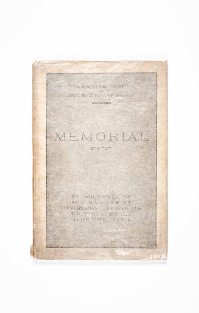 Item #47003 Mémorial (In Memory of Our Rabbis and Ministers, the Victims of Nazi Barbarism). Consistoire Central of the Israelites of France and Algeria.