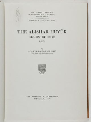 The Alishar Hüyük Seasons of 1930–1932. 3 Vols.