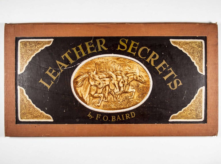 Item #47102 Leather Secrets. F. O. Baird.