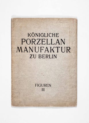 Königliche Porzellan Manufaktur zu Berlin. Figuren III (Royal Porcelain Manufactory in Berlin) [24 SILVER GELATIN PRINTS]
