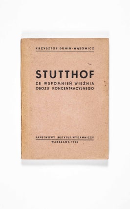 Item #47181 Stutthof ze Wspomnien Wieznia Obozu Koncentracyjnego (Stutthof, From the Memories of...