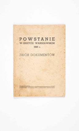 Item #47191 Powstanie w Ghetcie Warszawskim 1943r. Zbior Dokumentow (Uprising in the Warsaw...