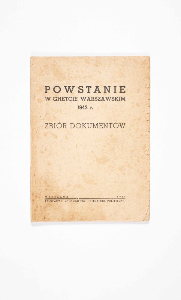 Item #47191 Powstanie w Ghetcie Warszawskim 1943r. Zbior Dokumentow (Uprising in the Warsaw Ghetto in 1943. Documentary Collection). n/a.
