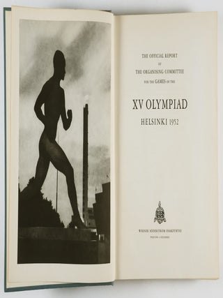 The Official Report of the Organising Committee for the Games of the XV Olympiad Helsinki 1952