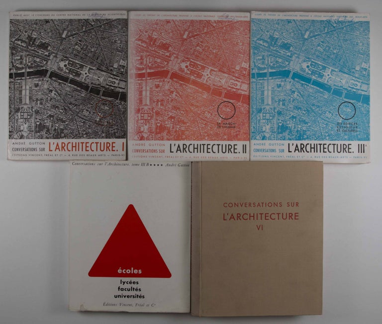 Item #47462 Conversations Sur L'Architecture. Vols. I, II, III A, III B, VI (Complete Volume 5 was never published). André Gutton.