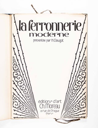 La Ferronnerie Moderne A L'Exposition Internationale Des Arts Decoratifs 1925