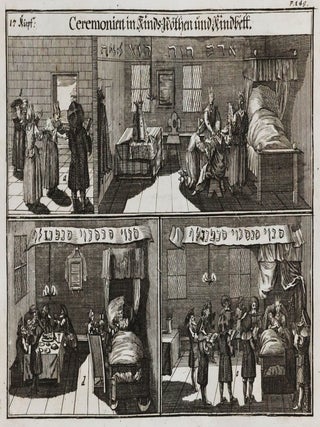 Jüdisches Ceremoniel oder Beschreibung derjenigen Gebräuche, welche die Juden so wol inn-als ausser dem Tempel, bey allen und jeden Fest-Tagen, im Gebet, bey der Beschneidung, bey Hochzeiten, Auslösung der Erst-Geburt, im Sterben, bey der Begräbnüß und dergleichen, in acht zu nehmen pflegen. (Jewish Ceremonies or Description of those Customs Jews Observe, within and outside the Temple, at Circumcisions, Marriages, First-Birth, when Passing Away, during Burials and such)