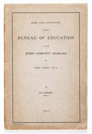 Item #47568 Aims and Activities of the Bureau of Education of the Jewish Community (Kehillah) of...