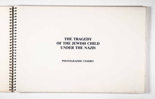 The Tragedy of the Jewish Child under the Nazis: Photographic Exhibition