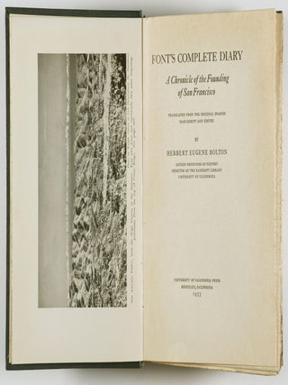 Font's Complete Diary. A Chronicle of the Founding of San Francisco