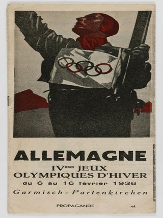 Propagande et Realite - Allemagne IV&egrave;mes Jeux Olympiques D'Hiver du 6 au 16 F&eacute;vrier 1936 Garmisch-Partenkirchen (Propaganda and Reality. The IV. Olympic Games from February 6&ndash;16, 1936 at Garmisch-Partenkirchen)