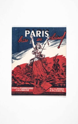 Item #47831 Paris brise ses chaines! (Paris Breaks its Chains). Georges Fronval, René...