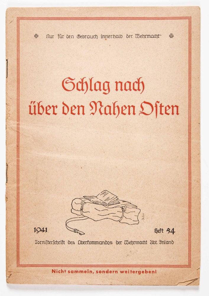 Item #47894 Schlag nach über den Nahen Osten 1941, Heft 54 (Look-up about the Middle East 1941, Issue 54). n/a.