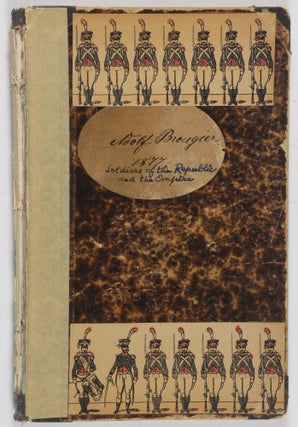 Item #47974 Die Soldaten der französischen Republik und des Kaiserreichs (Soldier of the French...