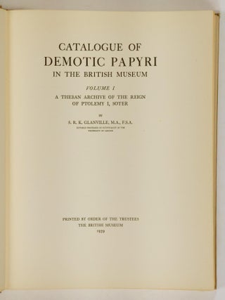 Catalogue of Demotic Papyri in the British Museum. Volume I: A Theban Archive of the Reign of Ptolemy I., Soter