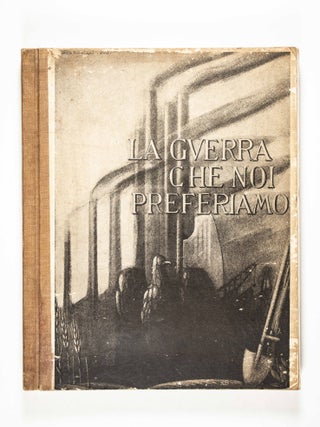 La Nuova Italia. "La Guerra Che Noi Preferiamo" (The New Italy. "The War we Prefer")