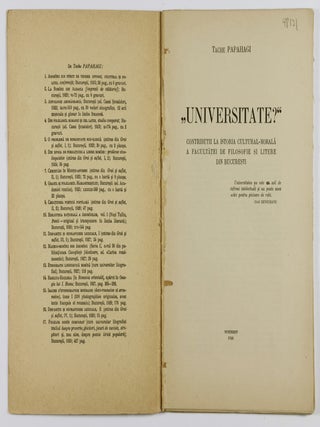 "Universitate?" Contributii la Istoria Cultural-Morala a Facultatei de Filosofie si Litere din Bucuresti (University? Contributions to the Cultural-Moral History of the Faculty of Philosophy and Letters in Bucharest)
