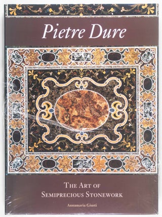 Pietre Dure. The Art of Semiprecious Stonework