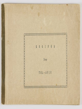 Item #48168 "Recipes from Tel Aviv" [UNIQUE Typescript COOKBOOK OF MID-CENTURY AMERICAN...