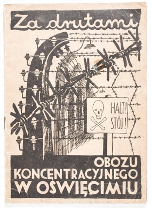 Item #48320 Za Drutami Obozu Koncentracyjnego w Oswiecimiu (Behind the Barbed Wire of the...