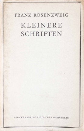 Item #48419 Kleinere Schriften (Smaller Writings). Franz Rosenzweig