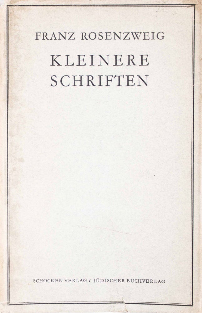 Item #48419 Kleinere Schriften (Smaller Writings). Franz Rosenzweig.