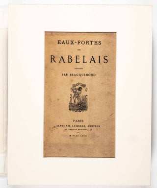 Eaux-Fortes de Rabelais (Etchings of Rabelais) [COMPLETE COLLECTION OF LOOSE PRINTS]