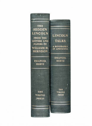 The Hidden Lincoln, From the Letters and Papers of William H. Herndon [WITH] Lincoln Talks, A Biography in Anecdote (2 vols.) [SIGNED & INSCRIBED]
