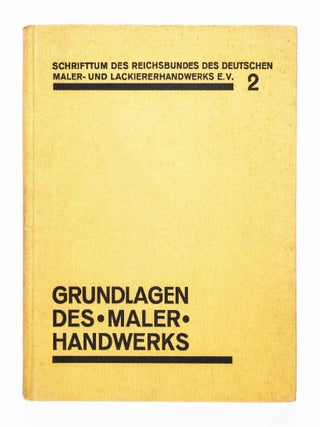 Die Grundlagen der kunsthandwerklichen Arbeit des Baumalers (Basics of the Craft of the Building Painter)