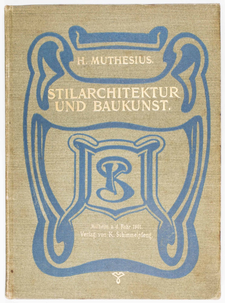 Item #48683 Stilarchitektur und Baukunst (Style Architecture and the Art of Building). Hermann Muthesius.