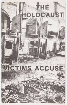 Item #48718 The Holocaust Victims Accuse: Documents and Testimony on Jewish War Criminals. Moshe...